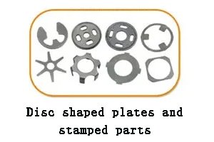 Disc shaped plates and stamped parts
